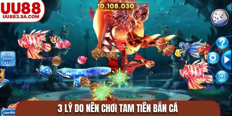 3 lý do nên chơi Tam tiên bắn cá