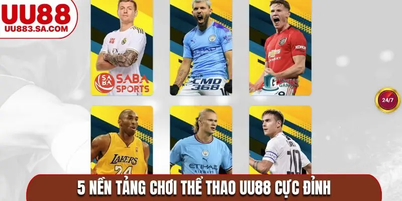 5 nền tảng chơi thể thao UU88 cực đỉnh