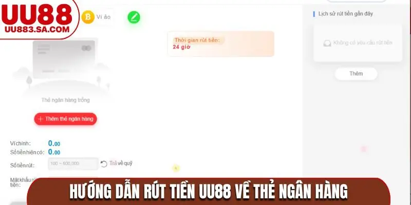 Hướng dẫn rút tiền UU88 về thẻ ngân hàng